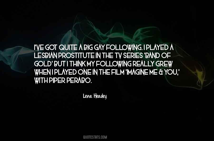Lena Headey Quotes #377903