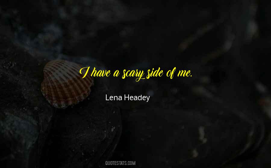 Lena Headey Quotes #976086