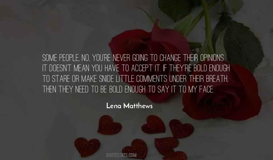 Lena Matthews Quotes #189675