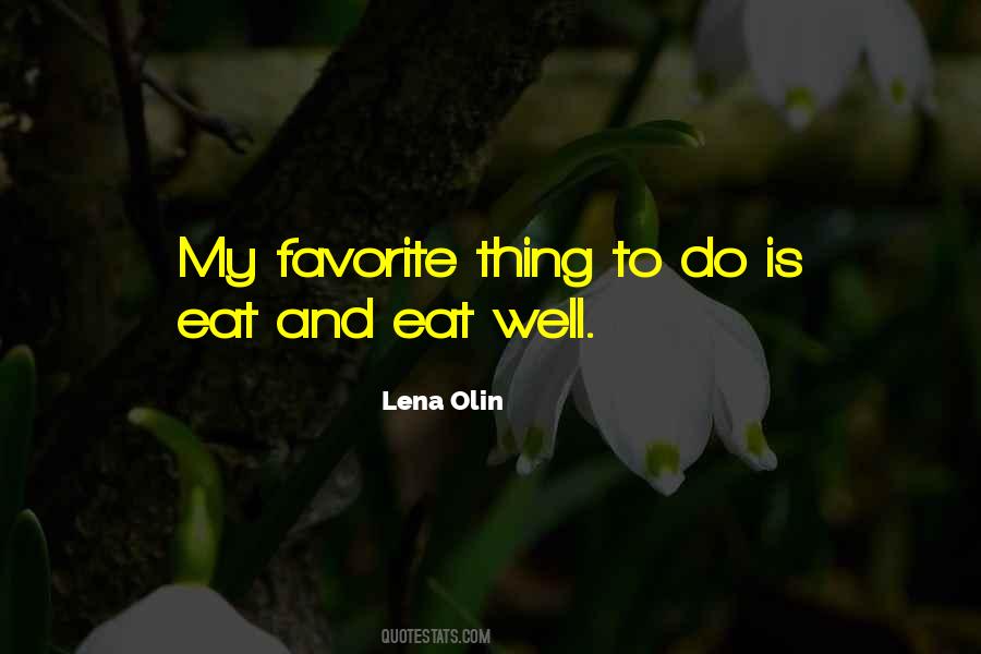 Lena Olin Quotes #1063144