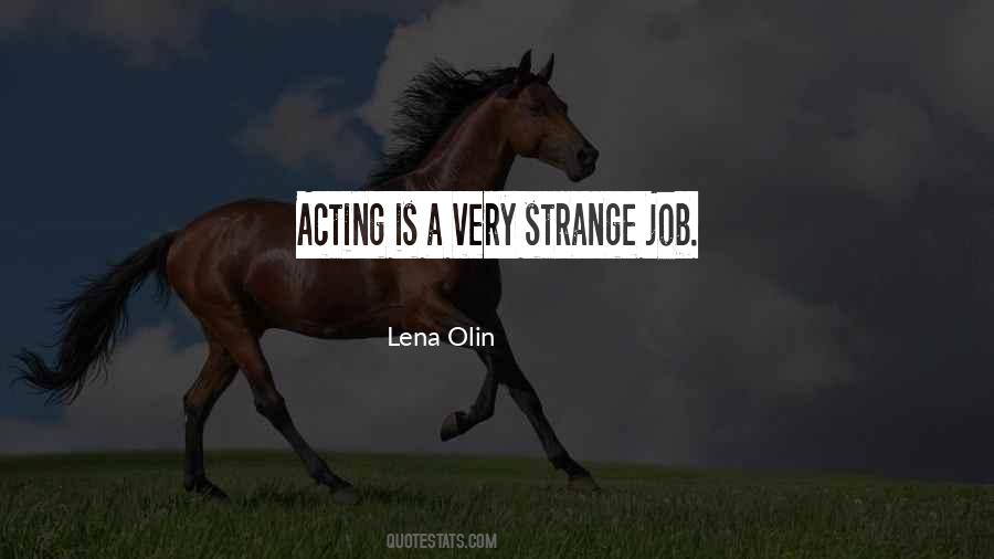 Lena Olin Quotes #596503
