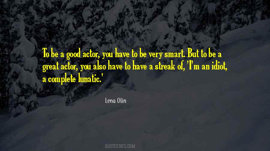 Lena Olin Quotes #766616