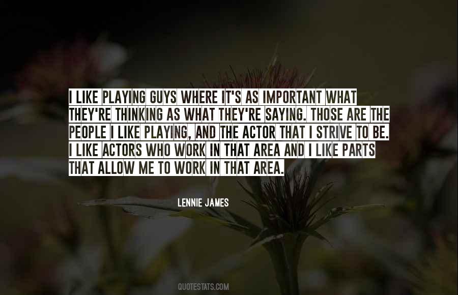 Lennie James Quotes #1298504