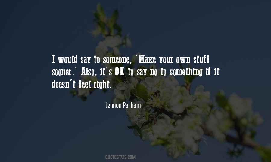 Lennon Parham Quotes #1612512