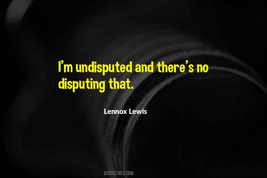 Lennox Lewis Quotes #485524