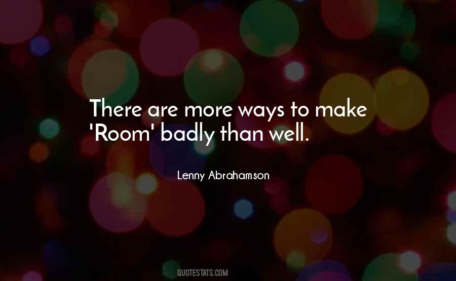 Lenny Abrahamson Quotes #371727