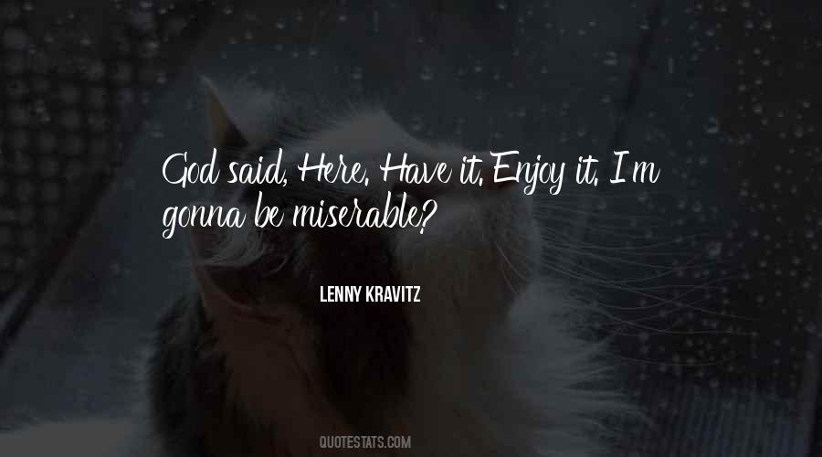 Lenny Kravitz Quotes #1221539