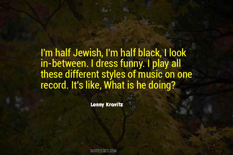 Lenny Kravitz Quotes #1410772