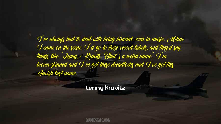 Lenny Kravitz Quotes #1683494