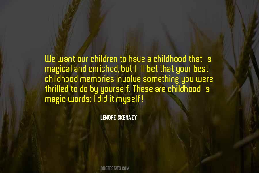 Lenore Skenazy Quotes #800926