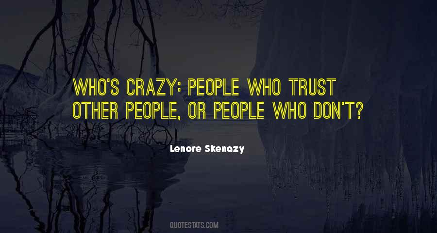 Lenore Skenazy Quotes #942990