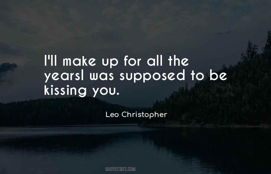 Leo Christopher Quotes #169321