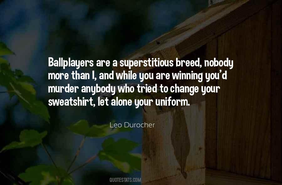 Leo Durocher Quotes #1288838