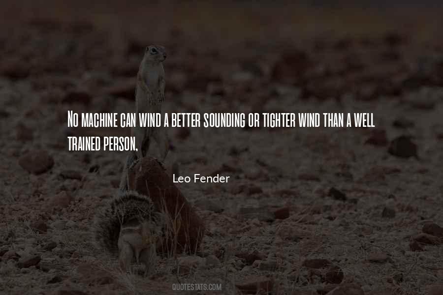 Leo Fender Quotes #553595