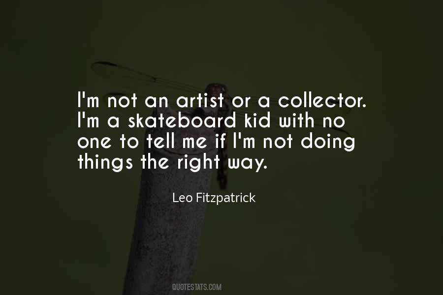 Leo Fitzpatrick Quotes #1029124