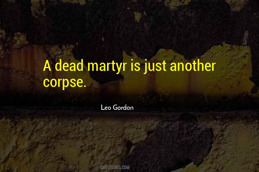 Leo Gordon Quotes #1282218