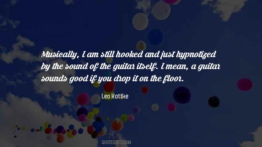 Leo Kottke Quotes #1434436