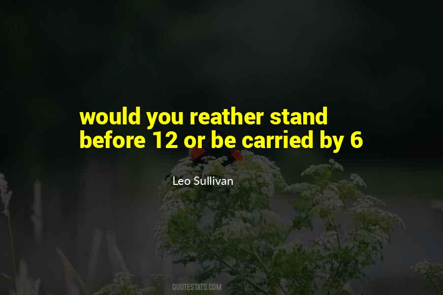 Leo Sullivan Quotes #1085536