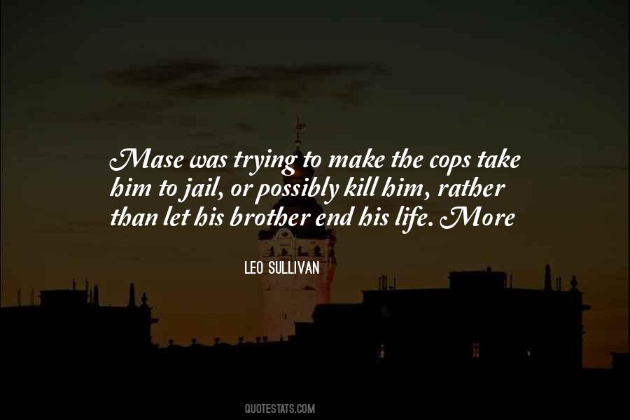 Leo Sullivan Quotes #727899