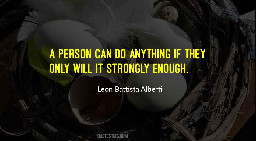 Leon Battista Alberti Quotes #821334