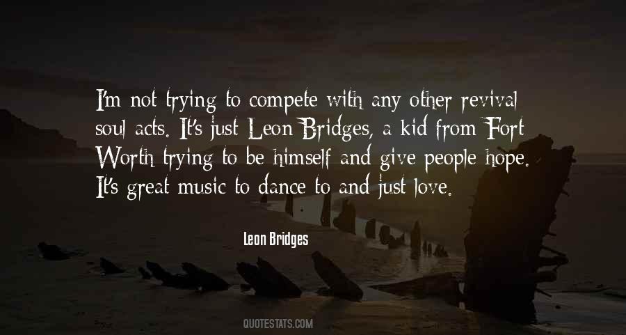 Leon Bridges Quotes #166929