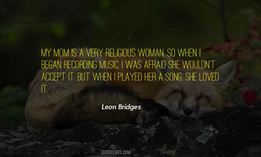 Leon Bridges Quotes #365058