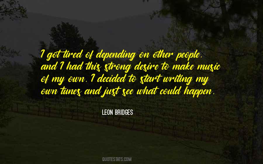 Leon Bridges Quotes #503092