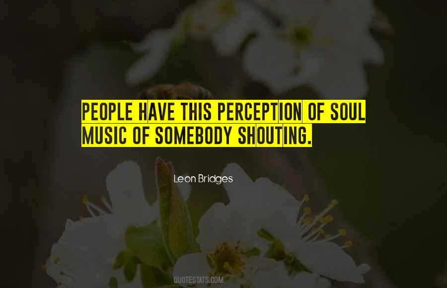 Leon Bridges Quotes #7160