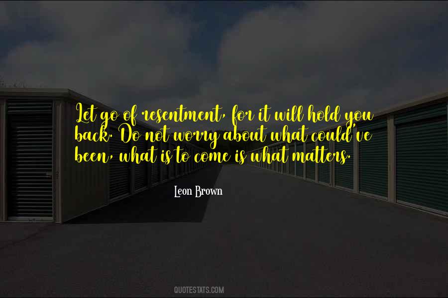 Leon Brown Quotes #1217209