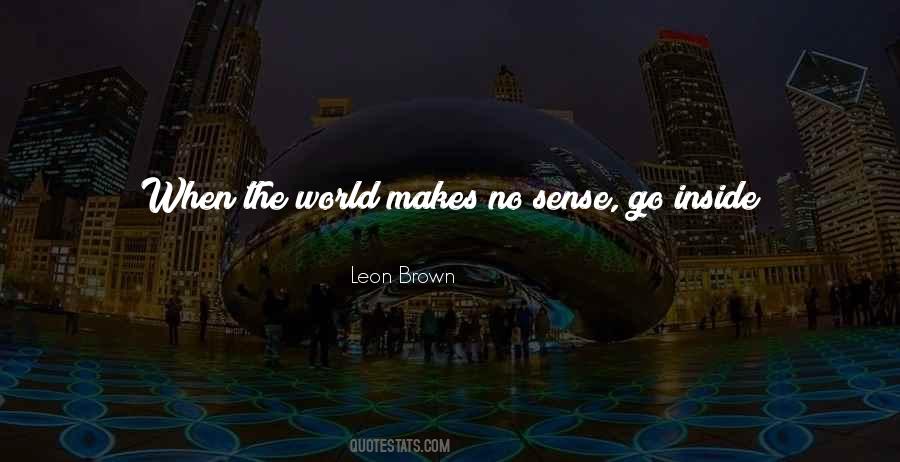 Leon Brown Quotes #52174
