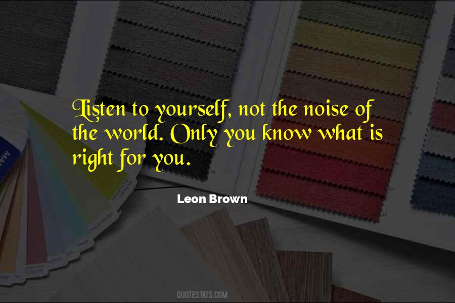 Leon Brown Quotes #720927