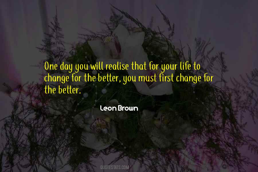 Leon Brown Quotes #860653
