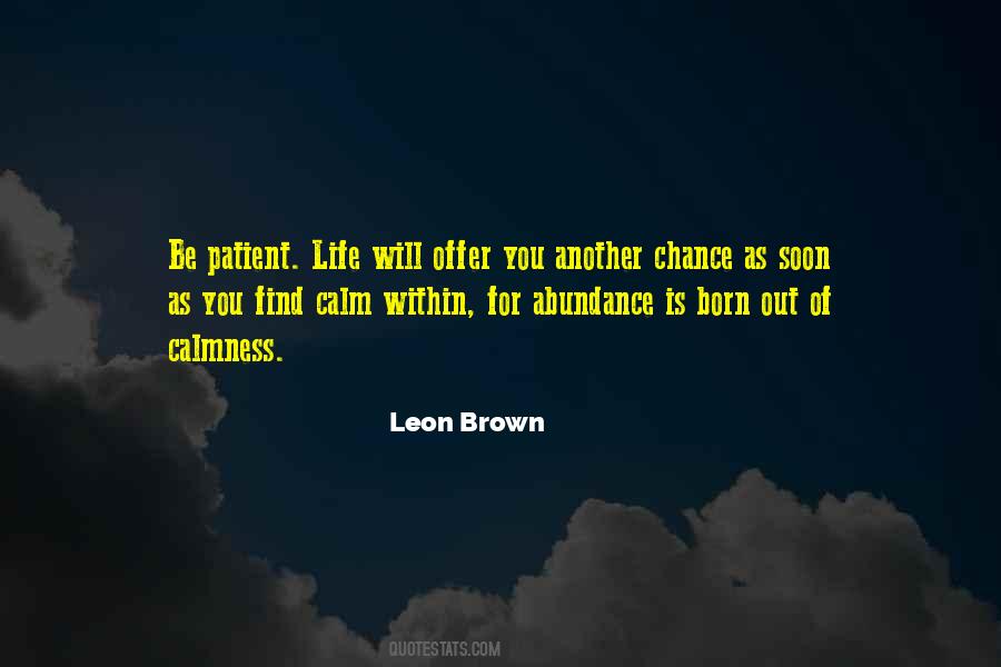 Leon Brown Quotes #966005