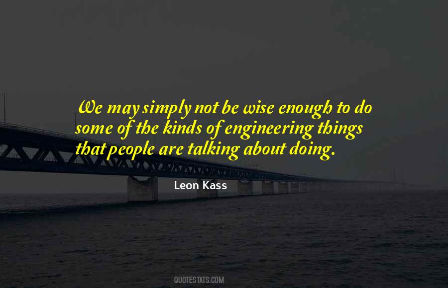 Leon Kass Quotes #332344