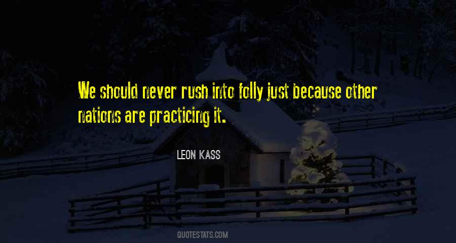 Leon Kass Quotes #67544