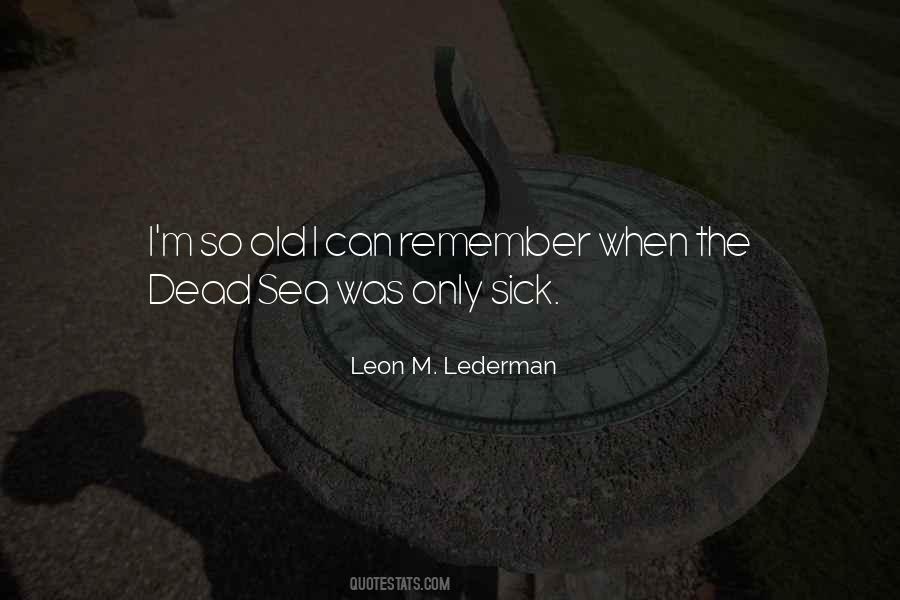 Leon M. Lederman Quotes #418931