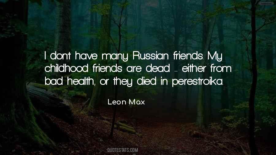 Leon Max Quotes #1709329