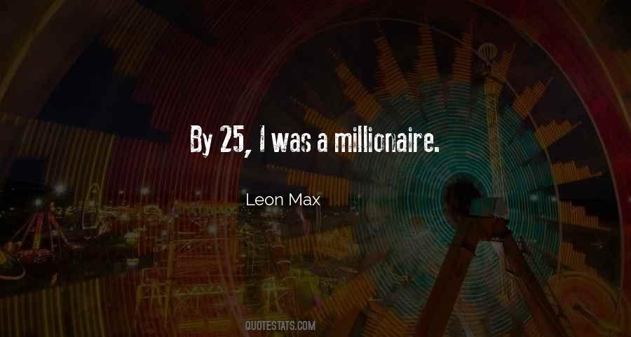 Leon Max Quotes #262355