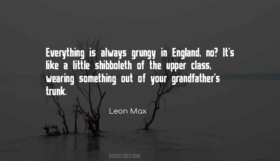 Leon Max Quotes #956199