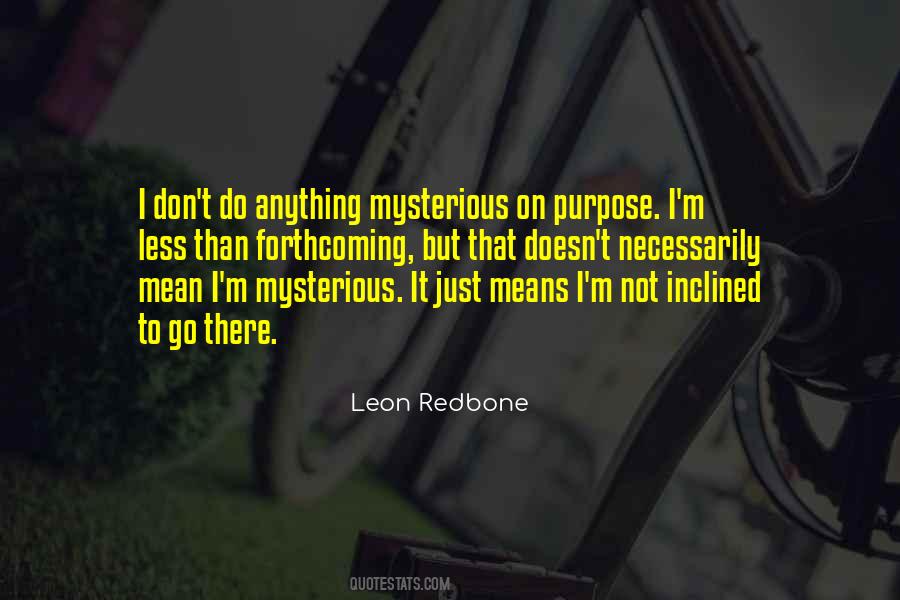 Leon Redbone Quotes #1296784