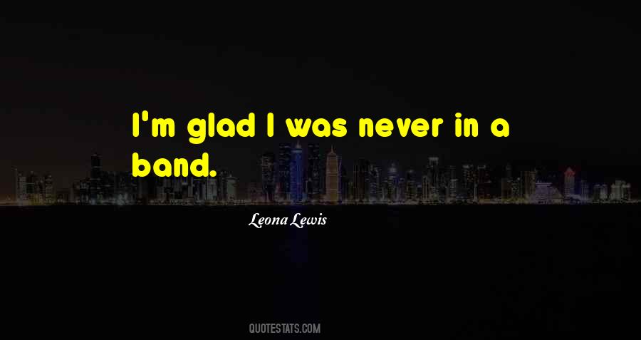 Leona Lewis Quotes #1582623