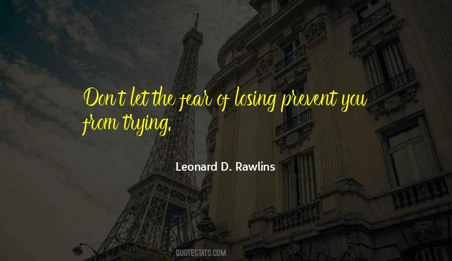 Leonard D. Rawlins Quotes #1513923 Leonard D. Rawlins Quotes #1513923