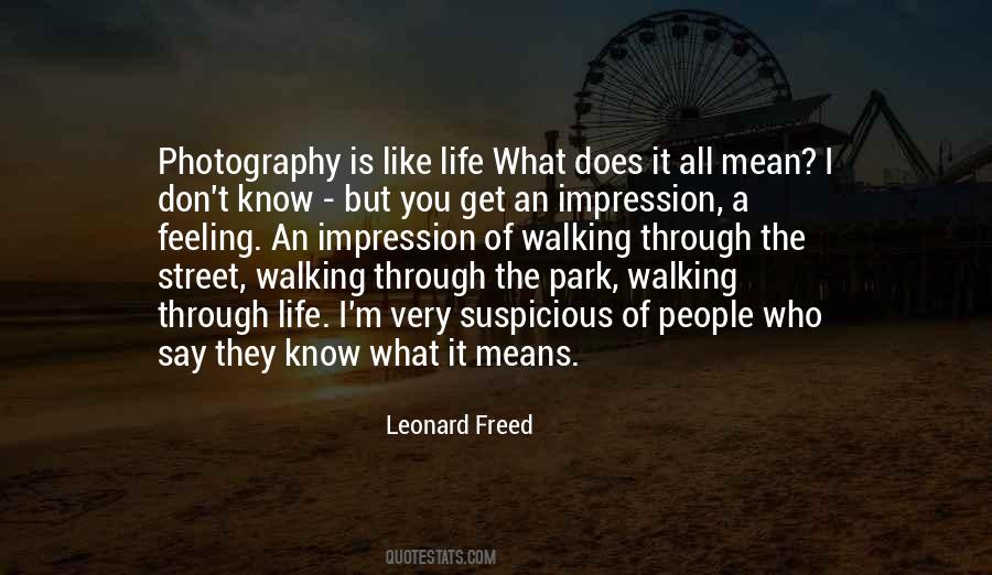Leonard Freed Quotes #921763
