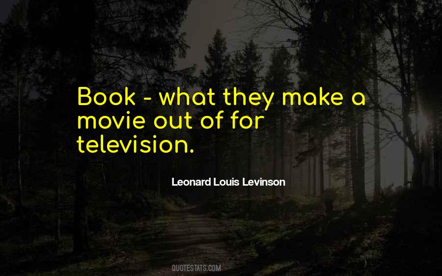 Leonard Louis Levinson Quotes #163096