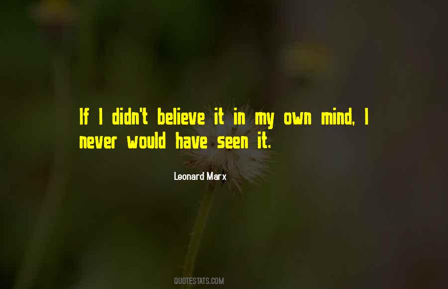 Leonard Marx Quotes #1537810