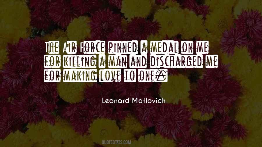 Leonard Matlovich Quotes #240382 Leonard Matlovich Quotes #240382