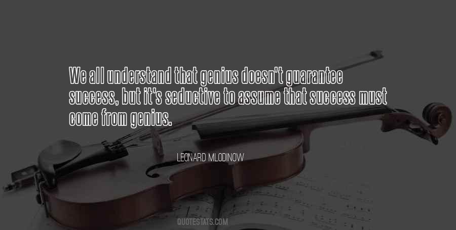 Leonard Mlodinow Quotes #1378288