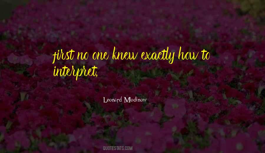 Leonard Mlodinow Quotes #1491891