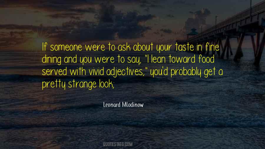 Leonard Mlodinow Quotes #1869723