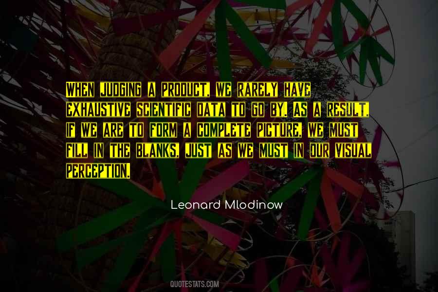 Leonard Mlodinow Quotes #467883
